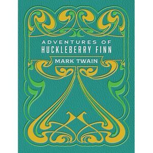 Adventures of Huckleberry Finn -- Mark Twain